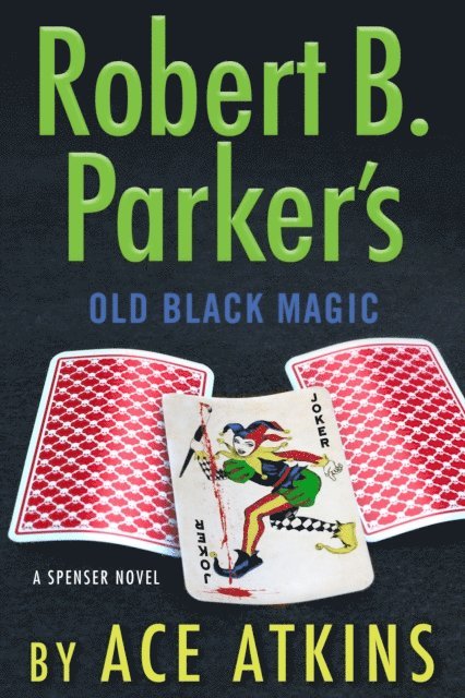 Ace Atkins - Robert B. Parker's Old Black Magic, E-bok