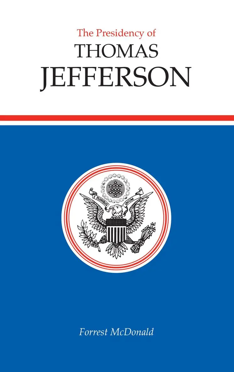 Forrest McDonald - Presidency of Thomas Jefferson, Inbunden. Tillgänglighet: Tillfälligt slut