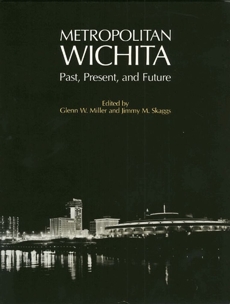Glenn W. Miller, Jimmy M. Skaggs, Glenn W. Miller, Jimmy M. Skaggs - Metropolitan Wichita, Häftad. Tillgänglighet: Tillfälligt slut