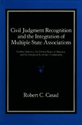 Civil Judgment Recognition and the Integration of Multiple State Associations