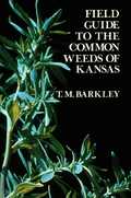 Field Guide to the Common Weeds of Kansas