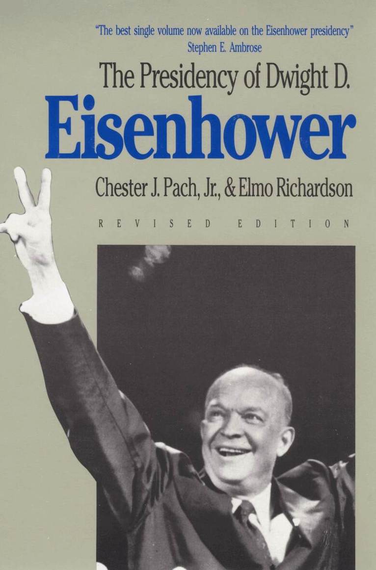 Chester J. Pach, Elmo Richardson - Presidency of Dwight D. Eisenhower, Inbunden. Tillgänglighet: Tillfälligt slut