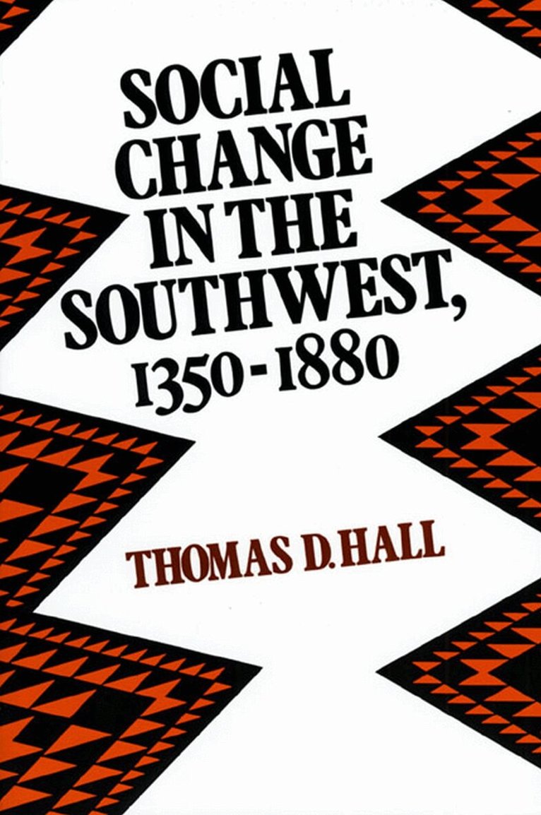 Thomas D. Hall - Social Change in the South West, 1350-1880, Häftad. Tillgänglighet: Tillfälligt slut