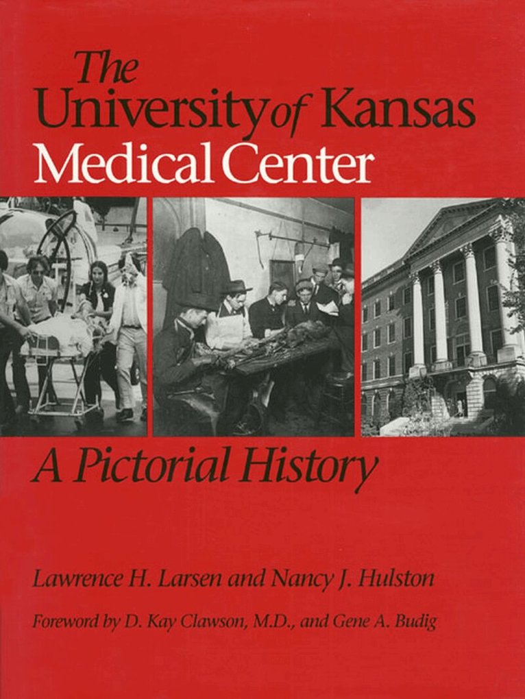 Lawrence H. Larsen, Nancy J. Hulston - University of Kansas Medical Center, Inbunden. Tillgänglighet: Tillfälligt slut