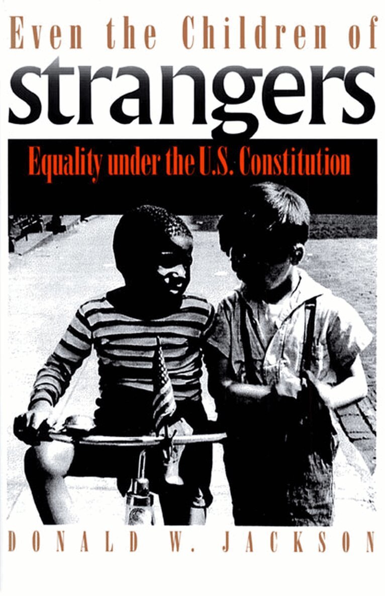 Donald W. Jackson - Even the Children of Strangers, Häftad. Tillgänglighet: Tillfälligt slut