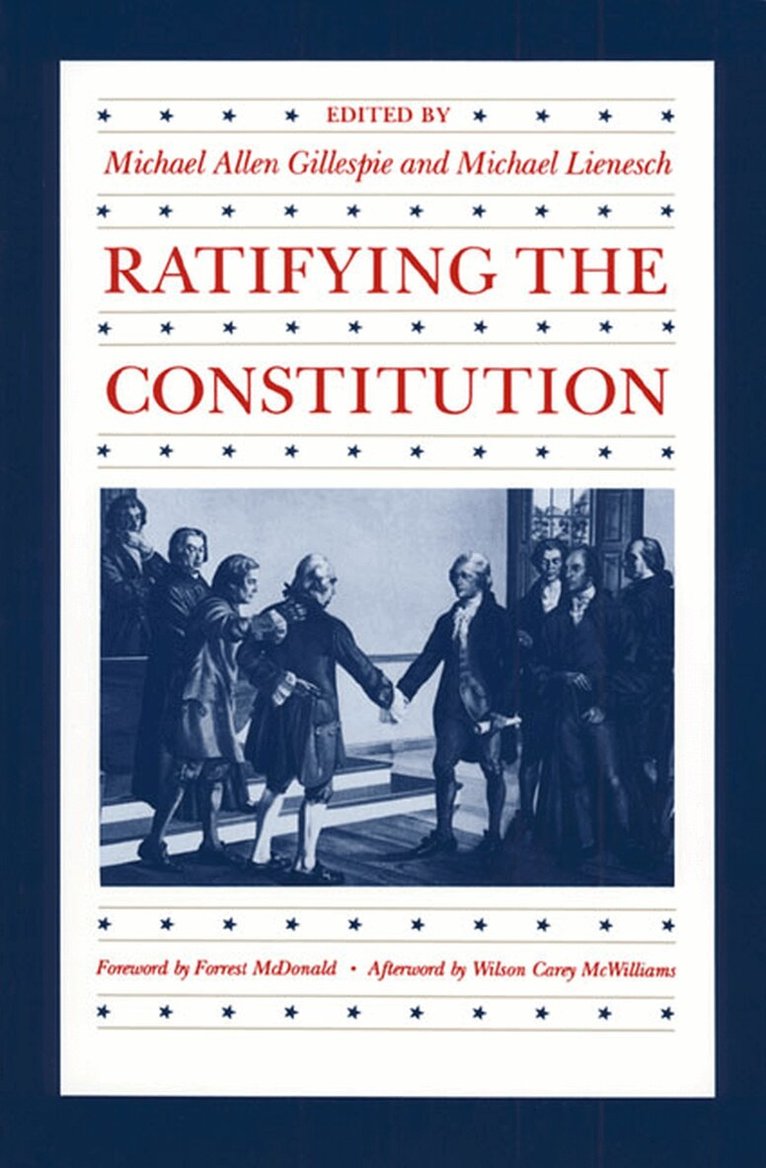 Michael Allen Gillespie, Michael Lienesch - Ratifying the Constitution, Inbunden. Tillgänglighet: Tillfälligt slut