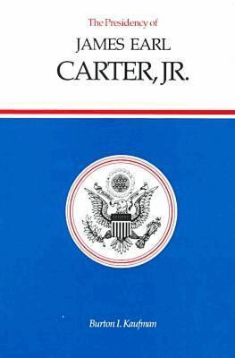 Burton I. Kaufman - Presidency of James Earl Carter, Jr., Inbunden. Tillgänglighet: Tillfälligt slut