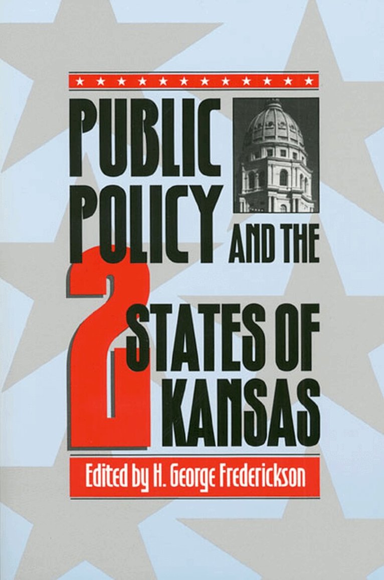 H.George Frederickson - Public Policy and the Two States of Kansas, Häftad. Tillgänglighet: Tillfälligt slut