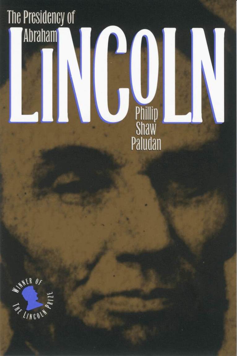 Phillip Shaw Paludan - Presidency of Abraham Lincoln, Häftad. Tillgänglighet: Tillfälligt slut