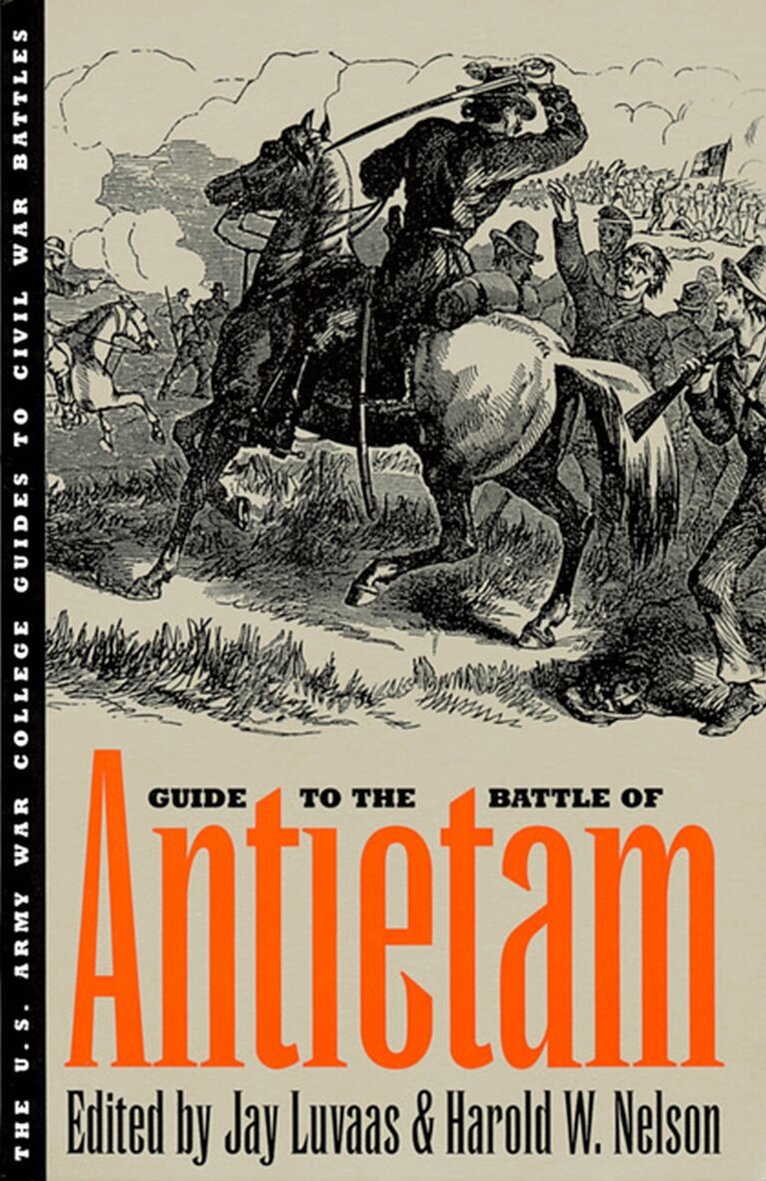 Jay Luvaas, Harold W. Nelson - Guide to the Battle of Antietam, Häftad