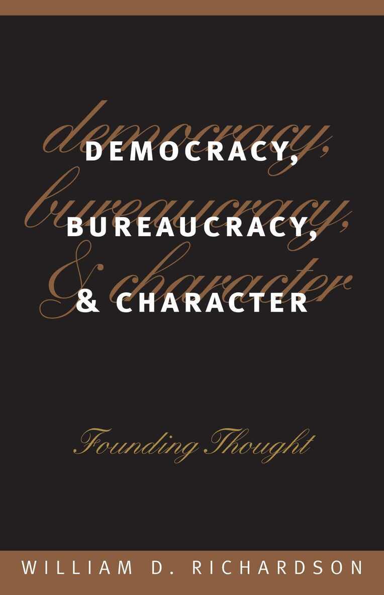 William D. Richardson - Democracy, Bureaucracy and Character, Inbunden. Tillgänglighet: Tillfälligt slut