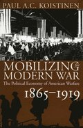 Mobilizing for Modern War