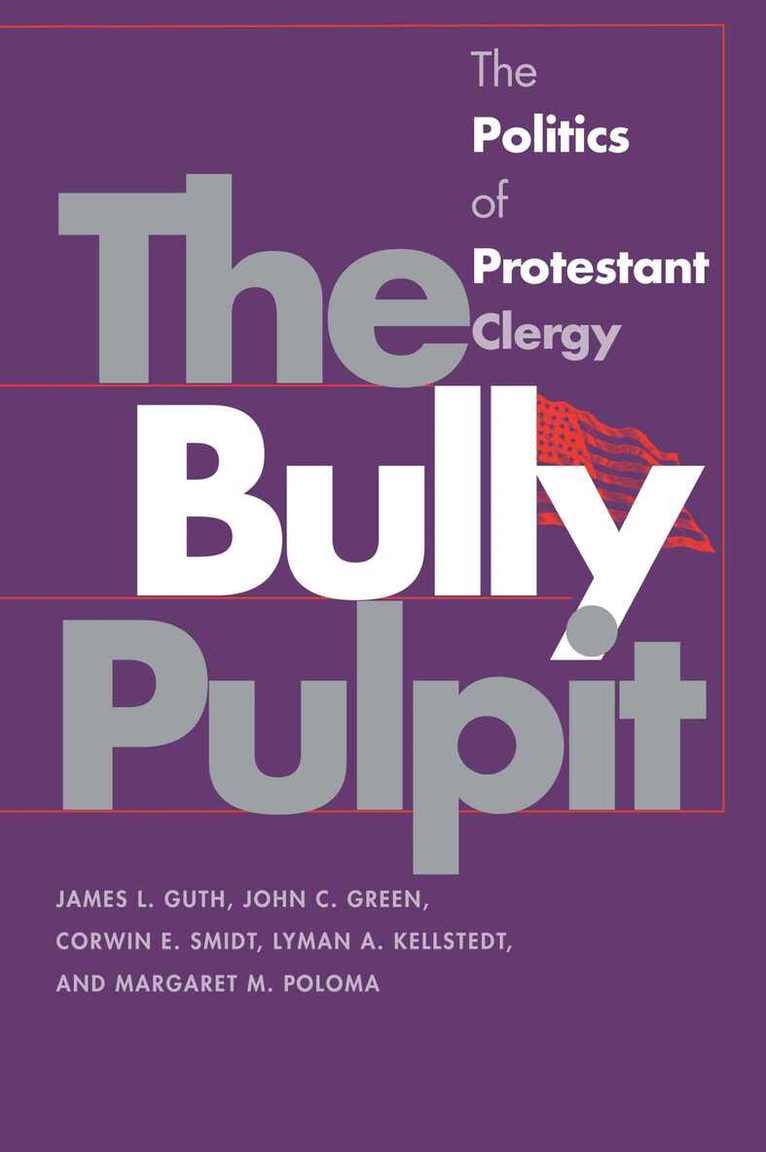 James L. Guth, John C. Green - Bully Pulpit, Inbunden. Tillgänglighet: Tillfälligt slut