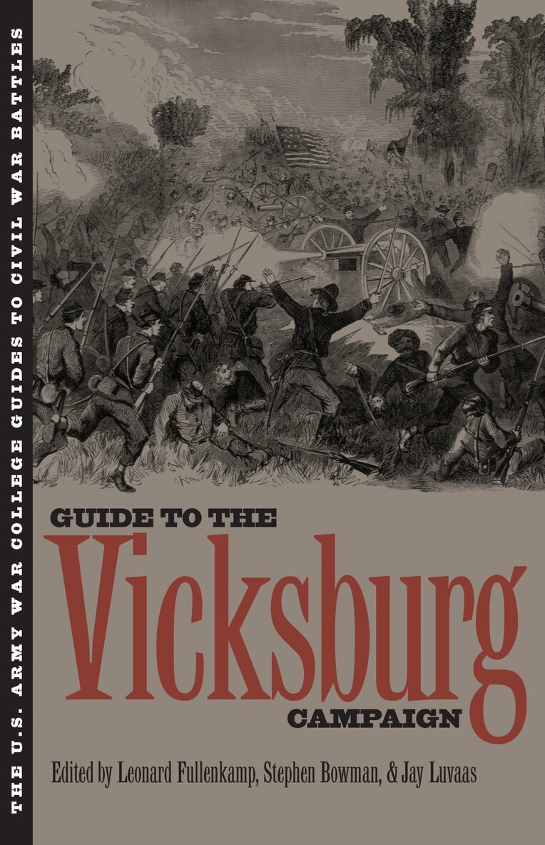 Leonard Fullenkamp - U.S.Army War College Guide to the Vicksburg Campaign, Inbunden. Tillgänglighet: Tillfälligt slut