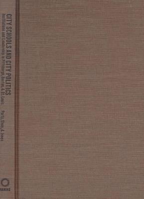 John Portz, etc., Robin R. Jones - City Schools and City Politics, Inbunden. Tillgänglighet: Tillfälligt slut