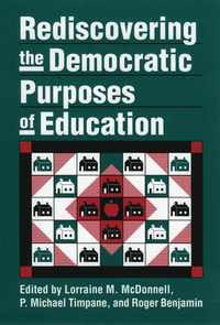 Rediscovering the Democratic Purposes of Education