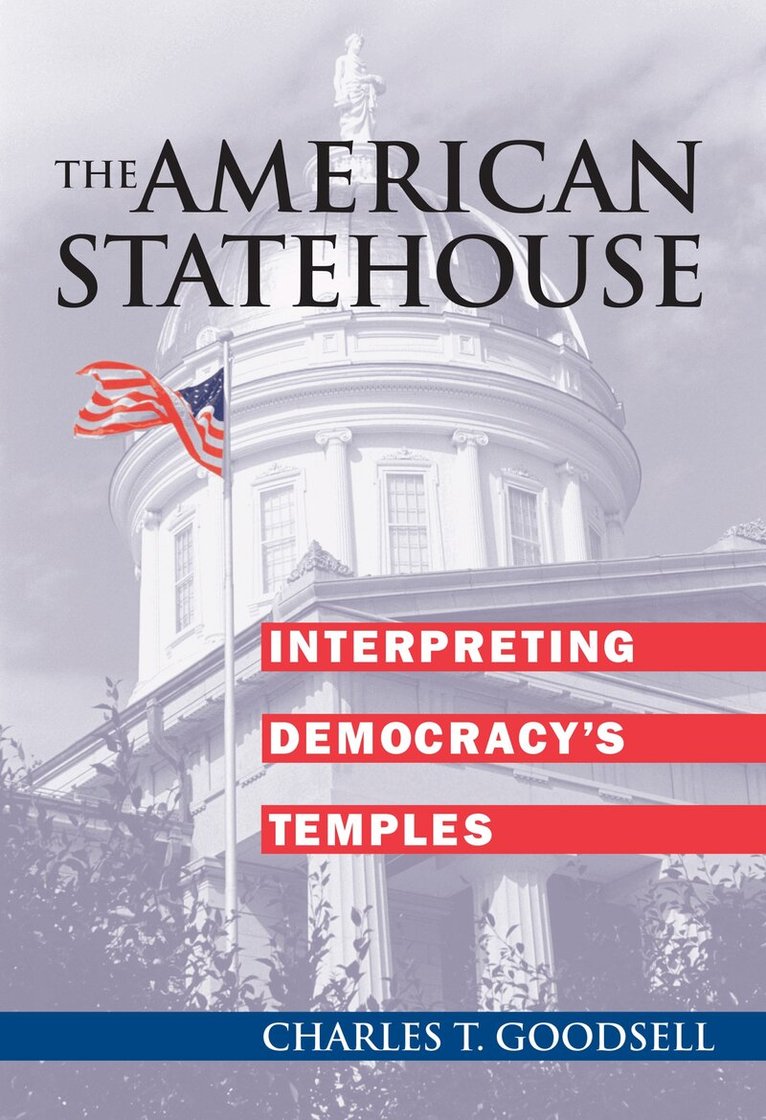 Charles T. Goodsell - American Statehouse, Inbunden. Tillgänglighet: Tillfälligt slut