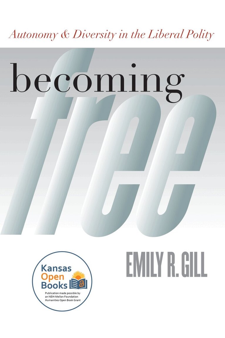 Emily R. Gill - Becoming Free, Inbunden. Tillgänglighet: Tillfälligt slut