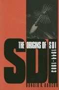 The Origins of SDI 1944-1983