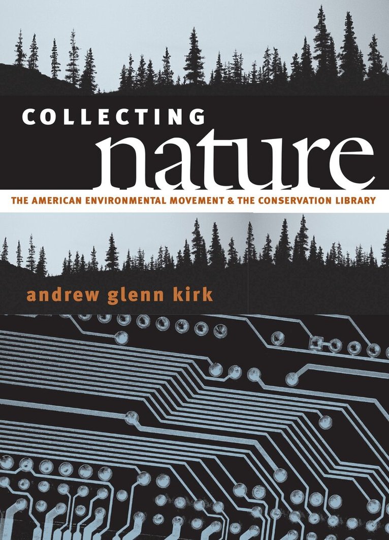 Andrew G. Kirk - Collecting Nature, Inbunden. Tillgänglighet: Tillfälligt slut