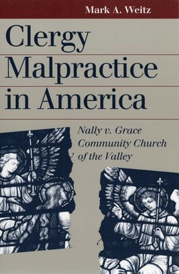 Mark A. Weitz - Clergy Malpractice in America, Inbunden. Tillgänglighet: Tillfälligt slut