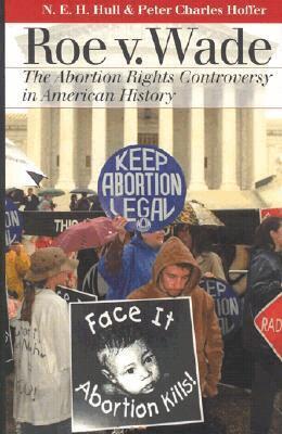 N.E.H. Hull, Peter Charles Hoffer - Roe V. Wade, Inbunden. Tillgänglighet: Tillfälligt slut