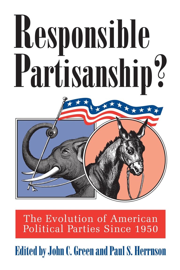 John Clifford Green, Paul S. Herrnson - Responsible Partisanship?, Häftad. Tillgänglighet: Tillfälligt slut