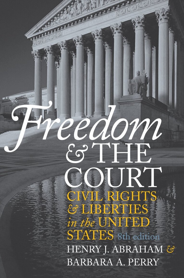 Henry J. Abraham - Freedom and the Court, Häftad. Tillgänglighet: Lägg i varukorg
