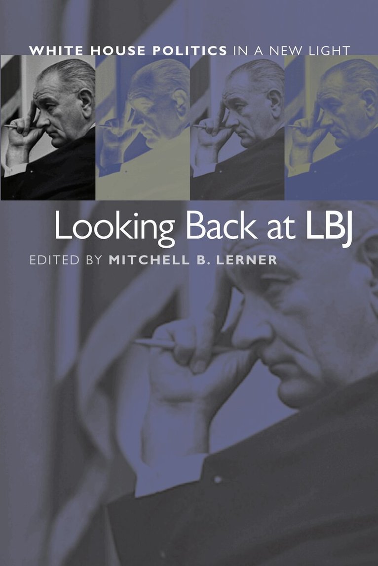 Mitchell B. Lerner - Looking Back at LBJ, Inbunden. Tillgänglighet: Tillfälligt slut