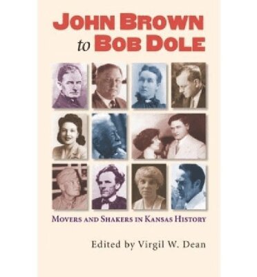 Virgil W. Dean - John Brown to Bob Dole, Inbunden. Tillgänglighet: Tillfälligt slut