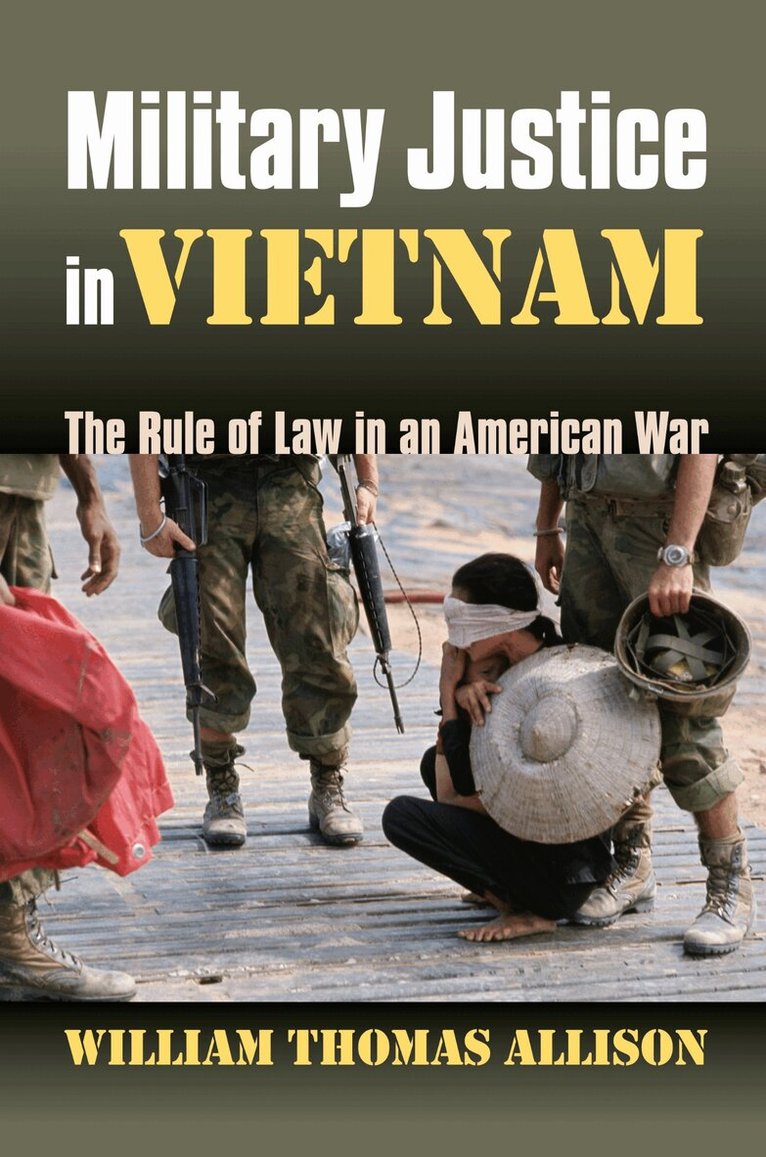 William Allison - Military Justice in Vietnam, Inbunden. Tillgänglighet: Lägg i varukorg