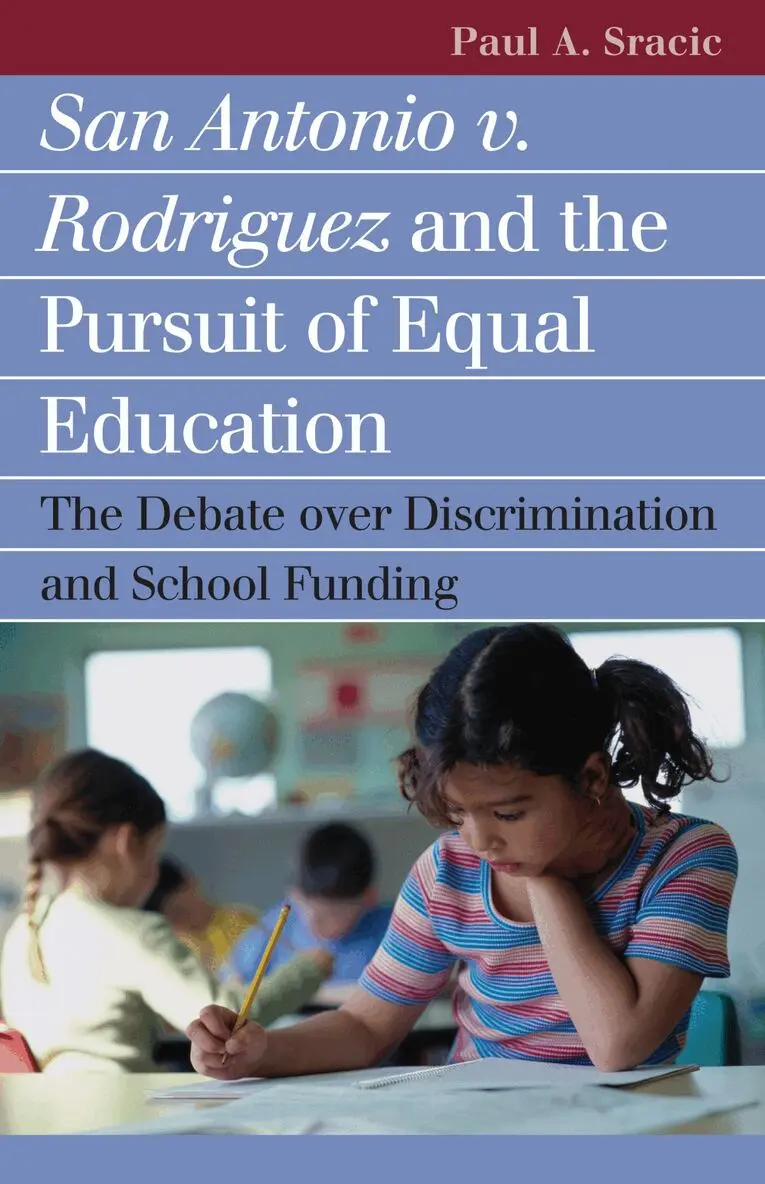 Paul A Sracic - San Antonio V. Rodriguez and the Pursuit of Equal Education, Häftad. Tillgänglighet: Lägg i varukorg