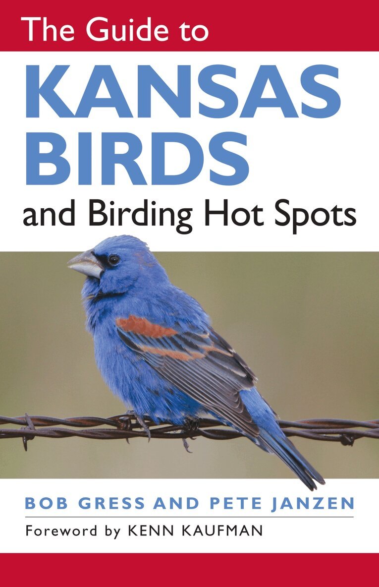 Bob Gress, Pete Janzen - Guide to Kansas Birds and Birding Hot Spots, Häftad. Tillgänglighet: Tillfälligt slut