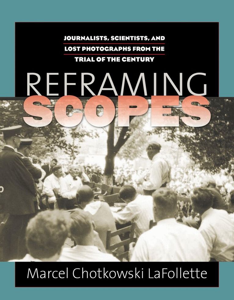 Marcel C. LaFollette - Reframing Scopes, Inbunden