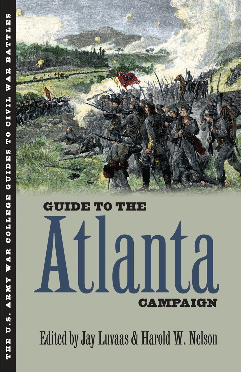 Jay Luvaas, Harold W. Nelson - Guide to the Atlanta Campaign, Häftad. Tillgänglighet: Tillfälligt slut