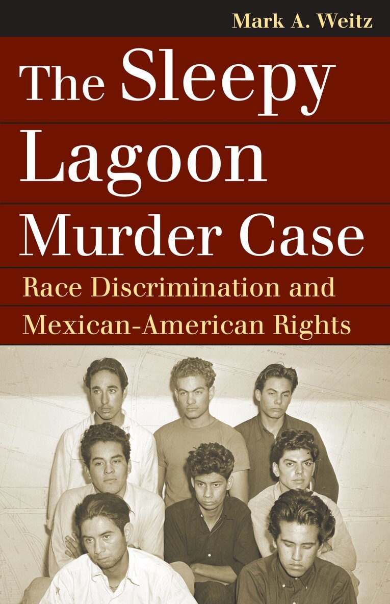 Mark A. Weitz - Sleepy Lagoon Murder Case, Häftad. Tillgänglighet: Tillfälligt slut