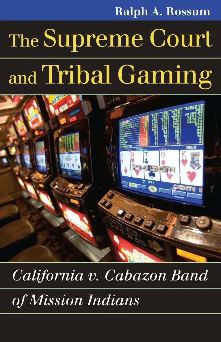 Ralph A. Rossum - Supreme Court and Tribal Gaming, Häftad. Tillgänglighet: Tillfälligt slut