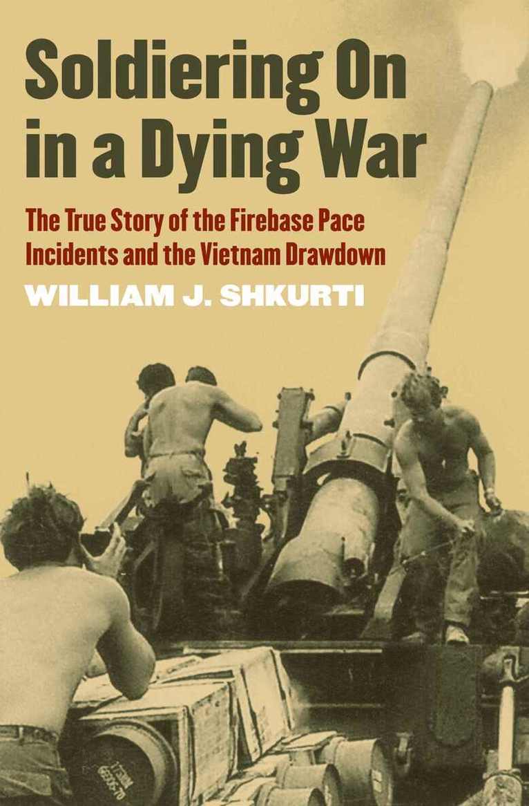 William J. Shkurti - Soldiering on in a Dying War, Inbunden. Tillgänglighet: Tillfälligt slut