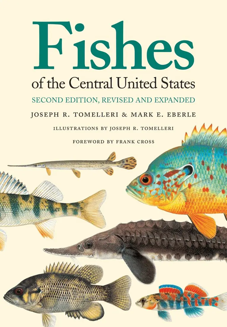 Joseph R. Tomelleri - Fishes of the Central United States, Inbunden. Tillgänglighet: Tillfälligt slut