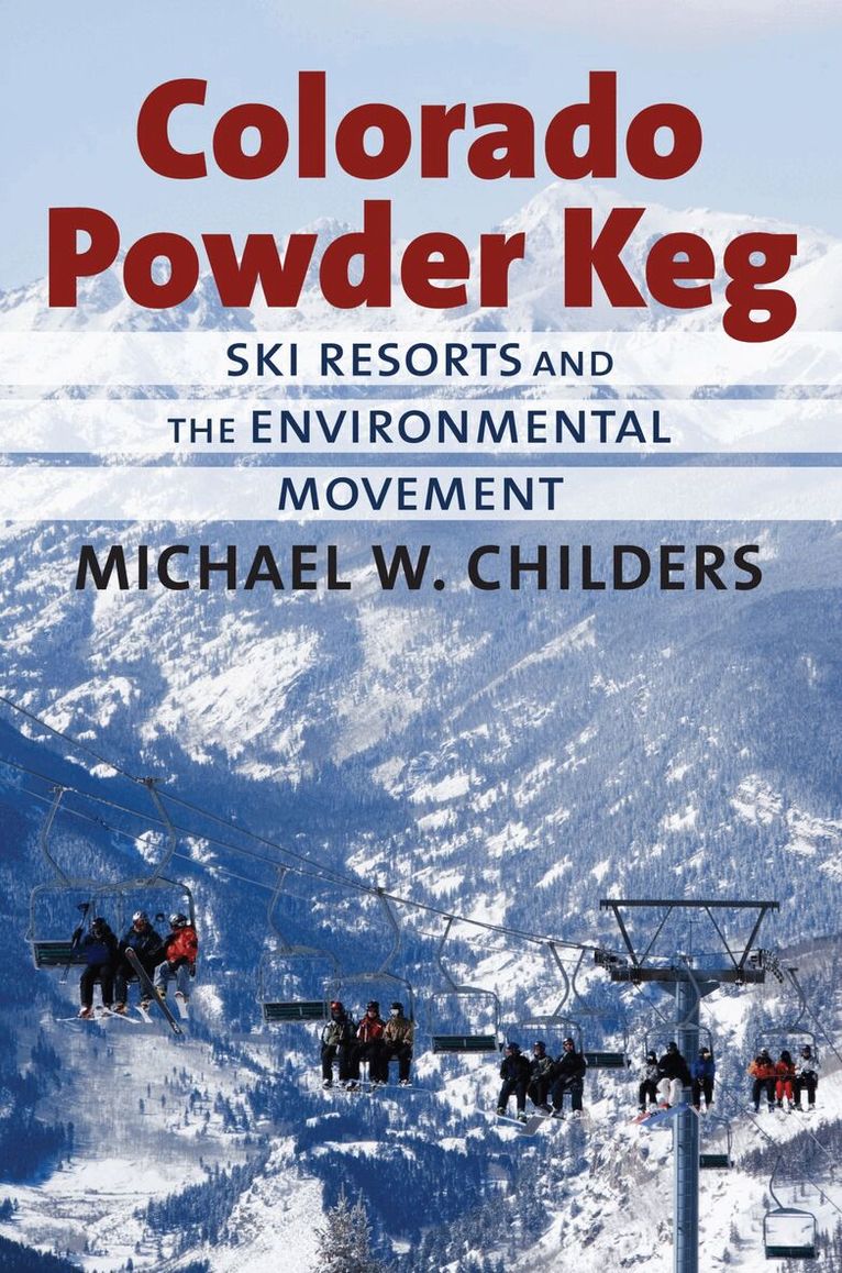 Michael W. Childers - Colorado Powder Keg, Inbunden. Tillgänglighet: Tillfälligt slut