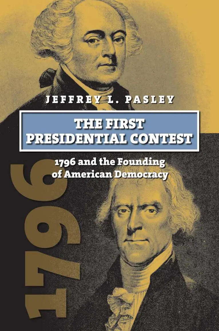 Jeffrey L. Pasley - First Presidential Contest, Inbunden. Tillgänglighet: Tillfälligt slut