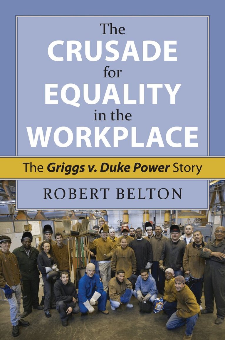 Robert Belton, Stephen L. Wasby - Crusade for Equality in the Workplace, Inbunden. Tillgänglighet: Lägg i varukorg