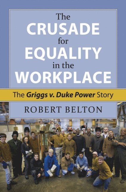 Robert Belton, Stephen L. Wasby - Crusade for Equality in the Workplace, E-bok. Tillgänglighet: Lägg i varukorg