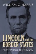 Lincoln and the Border States
