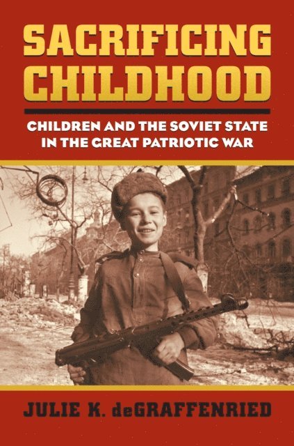 Julie K. deGraffenried - Sacrificing Childhood, E-bok