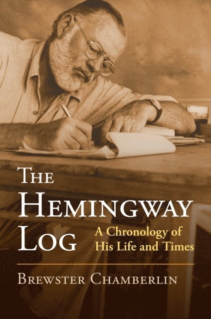 Brewster Chamberlin - Hemingway Log, E-bok