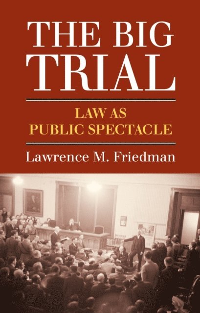 Lawrence M. Friedman - Big Trial, E-bok