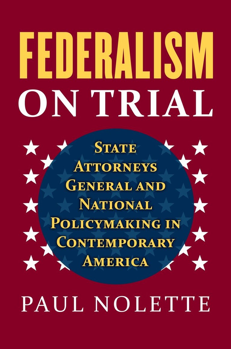 Paul Nolette - Federalism on Trial, Inbunden. Tillgänglighet: Lägg i varukorg