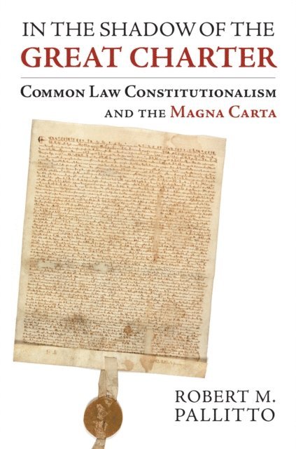 Robert M. Pallitto - In the Shadow of the Great Charter, E-bok