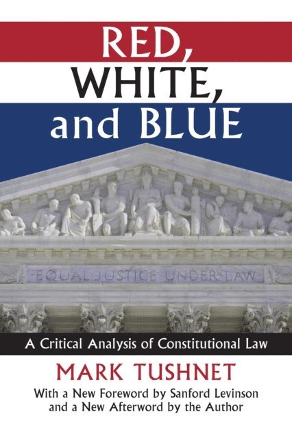 Mark V. Tushnet - Red, White, and Blue, E-bok
